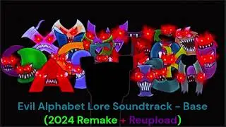 Evil Alphabet Lore Soundtrack - Base (From Sonic.exe RP)