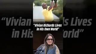 Neena Gupta on Vivian Richards