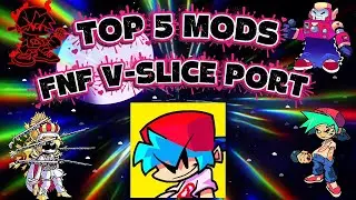 🔥FNF MOD🔥TOP 5 MODS EPICOS DE FRIDAY NIGHT FUNKIN' MOBILE[V-SLICE PORT]📁✅😎