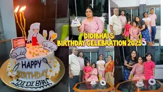 Didibhai's Birthday Celebration 2025🎊Family party Home🥳CustomizedCake🎂A little surprise fr Didibhai🎁