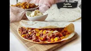 Tortillas, come fare un ottimo ripieno di carne di manzo
