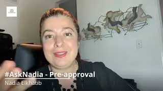Pre-Approval  #AskNadia