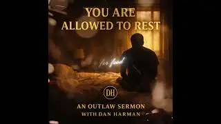 You Are Allowed to Rest | Outlaw Word