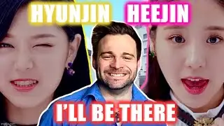 Reacting to LOONA: HEEJIN/HYUNJIN - I'LL BE THERE M/V For The First Time! | LOONAVERSE Ep.4 🐰🐱