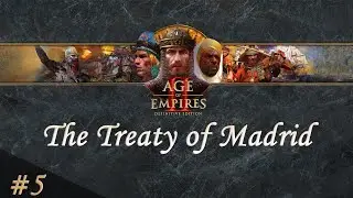Age of Empires 2 DE - Maximilian I Campaign, Mission 5: The Treaty of Madrid