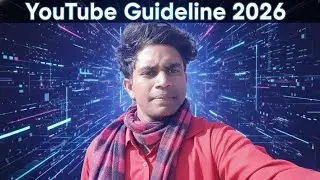 YOUTUBE GUIDELINE 2026✅✅