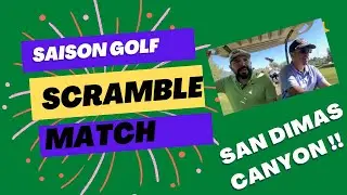 Saison Golf!  Scramble Match San Dimas Canyon Golf Course!!