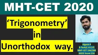 Trigonometry in Unorthodox way#Shortcuts in Trigonometry#Tricks#MHT-CET 2020#Algesh Sir#Mathematics