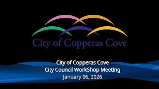 City Council Workshop Meeting - January 06, 2026