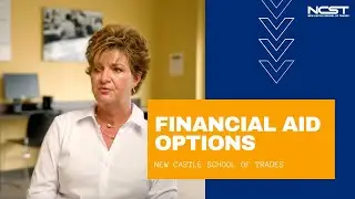 Financial Aid Options at New Castle School of Trades