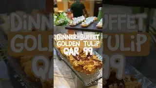 Affordable Dinner Buffet at Golden Tulip Doha for just QAR 99 | Buy 1, Get 1 Free Offer! 🇶🇦