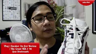 Vlog | Sneaker On feet Review | Fila Grant Hill 2 '96 Low Trademark 👟