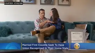 Married First Cousins Seek To Have Union Legally Recognized In Home State