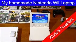 My homemade Nintendo Wii Portable Laptop the World's Smallest one, tutorial / review