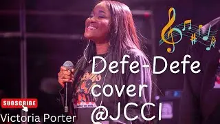 Defe-Defe Cover by JCCI choir @JubileeNC