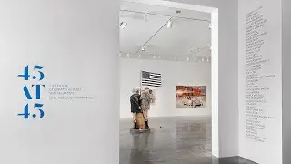 45 at 45: Exhibition walkthrough (2020)
