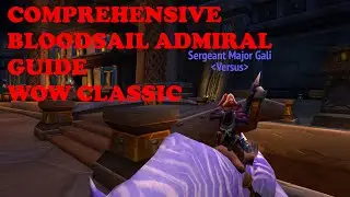 COMPREHENSIVE Bloodsail Admiral Guide - WoW Classic!! Macros + THE INSANE Route