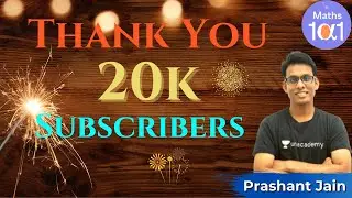 Thank you 20k subscriber | Maths 101 | Prashant Jain #Shorts