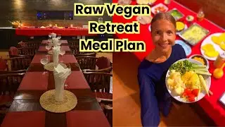 Raw Vegan Retreat Meal Plan + Important Tips