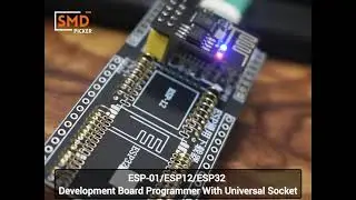 ESP-01/ESP12/ESP32 Development Board Programmer With Universal Socket