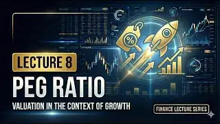The PEG Ratio Lecture 8 #pegratioexplainedpeg #ratiovaluationpeg #ratiostocks #howtousepegratio