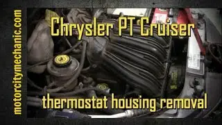 Chrysler PT Cruiser 2.4 upper thermostat housing removal and replacement