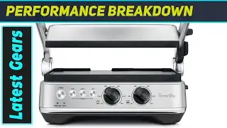 Best Indoor Grill? Breville Sear & Press Grill BGR700BSS