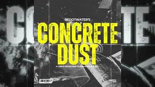 beDOTwater - CONCRETE DUST [Album Starter Kit Sampler]