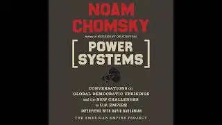Power Systems: Conversations with David Barsamian on Global Democratic Uprisings and the New