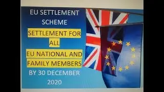 AFTER BREXIT -  PERMANENT RESIDENCE FOR ALL - SETTLEMENT / EU SETTLEMENT SCHEME BY 30 DECEMBER 2020