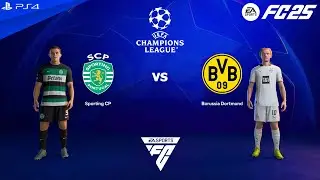 FC 25 PS4 - Sporting CP vs Dortmund | Match UEFA Champions League 2024/2025