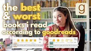 The BEST & WORST Books I Read Last Year... According to Goodreads!