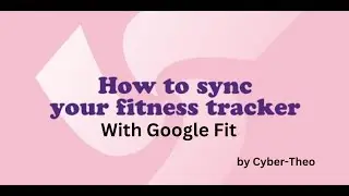 How to Sync Your Fitness Tracker with Google Fit