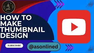 How to Make a Thumbnail Design for YouTube (Step by Step Tutorial)