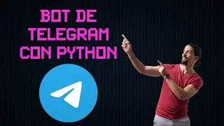 Cómo crear un bot para Telegram con Python. Comandos, mandar imágenes y videos y alertas