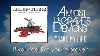 Amidst the Grave's Demons - Save My Life [Official Audio]