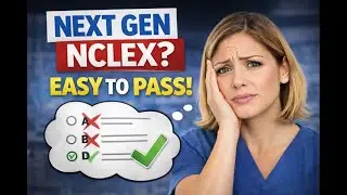 Next Gen NCLEX Explained (What Changed, Why It Changed & How to Pass)