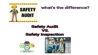 Safety Audit VS. Safety Inspection. What's The Difference?