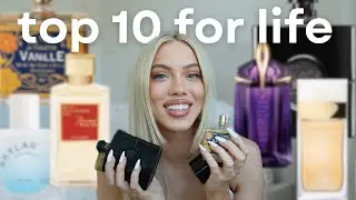10 Perfumes For Life!!