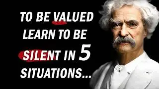 Always Be Silent In These 5 Situations | Mark Twain Quotes On Life And Success