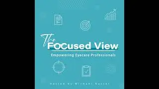 EP7: Adapting to Change: Empowering Optical Dispensers Through Continuing Professional Developmen...