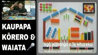 Ngā Wāhanga o Te Wharekai. Learning Te Reo Māori through Kaupapa Körero & Waiata