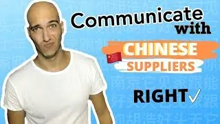 Chinese Supplier Communication - Are you making THIS mistake?