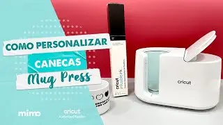Como Personalizar Canecas - Mug Press Cricut
