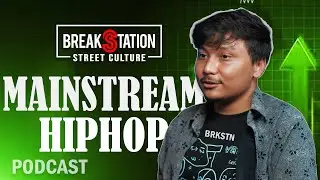 GRIZZLE - HIPHOP BECOMING MAINSTREAM  | NEPALI PODCAST | BREAK STATION