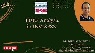 42. Total Unduplicated Reach Frequency (TURF) Analysis in IBM SPSS || Dr. Dhaval Maheta