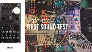 Magerit Metro First Sound Test
