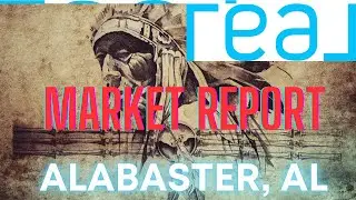 Alabaster Alabama Real Estate Market Update