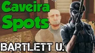 BEST CAVEIRA SPOTS! - BARTLETT UNIVERSITY | Rainbow Six Siege