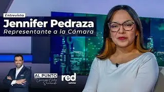 Al Punto | Jennifer Pedraza, representante a la Cámara